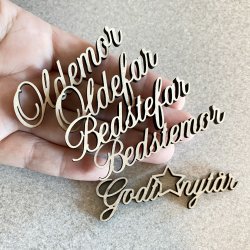 Laserskret tr-tekst Oldefar